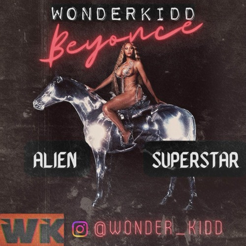 Wonder Kidd Beyoncé Alien Superstar Remix
