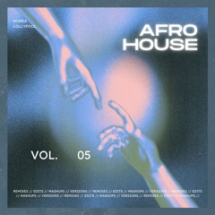 AFRO HOUSE MASHUP PACK VOL. 5 (MASHUPS, EDITS & REMIXES) | 50 TRACKS | FULL PACK CLICK IN BUY