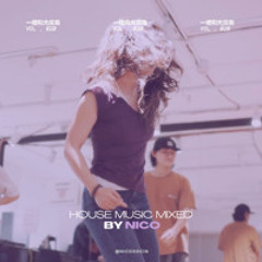 #20 True Way of Moving: Nico Mix for Thursday House Session