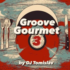 Groove Gourmet Vol.3