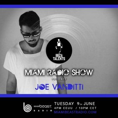 Joe Vanditti - Ibiza Talents Miami Radio Show #11