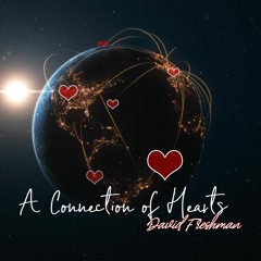"A Connection Of Hearts"
