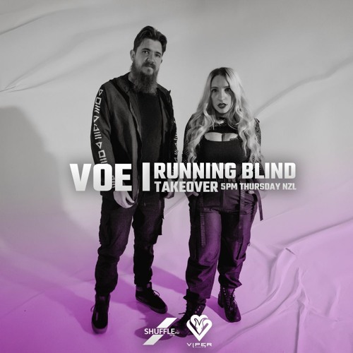 V O E - Shuffe FM Mix // Running Blind Takeover