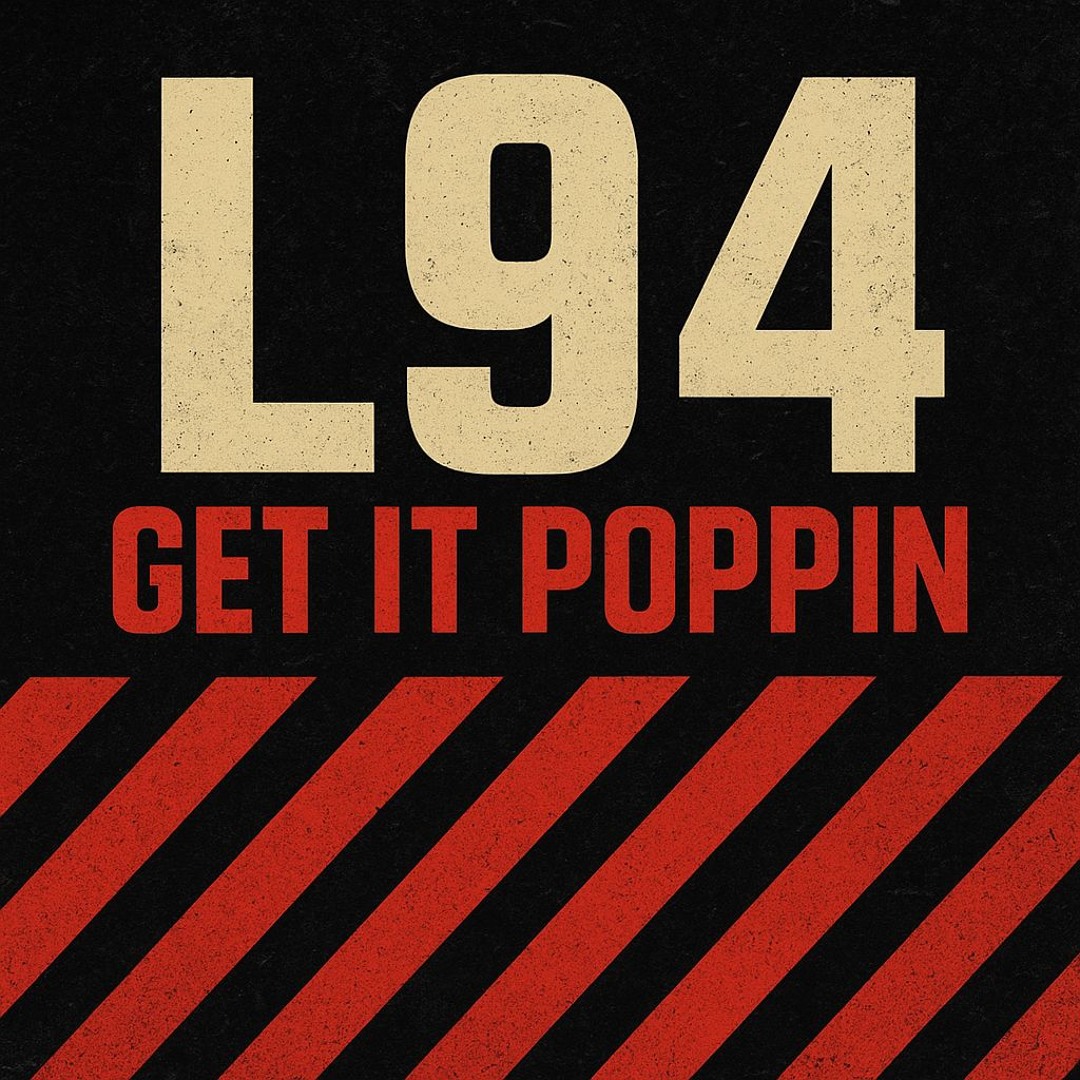Stream L94 - GET IT POPPIN [FREE DOWNLOAD] by L94 | Listen online for ...