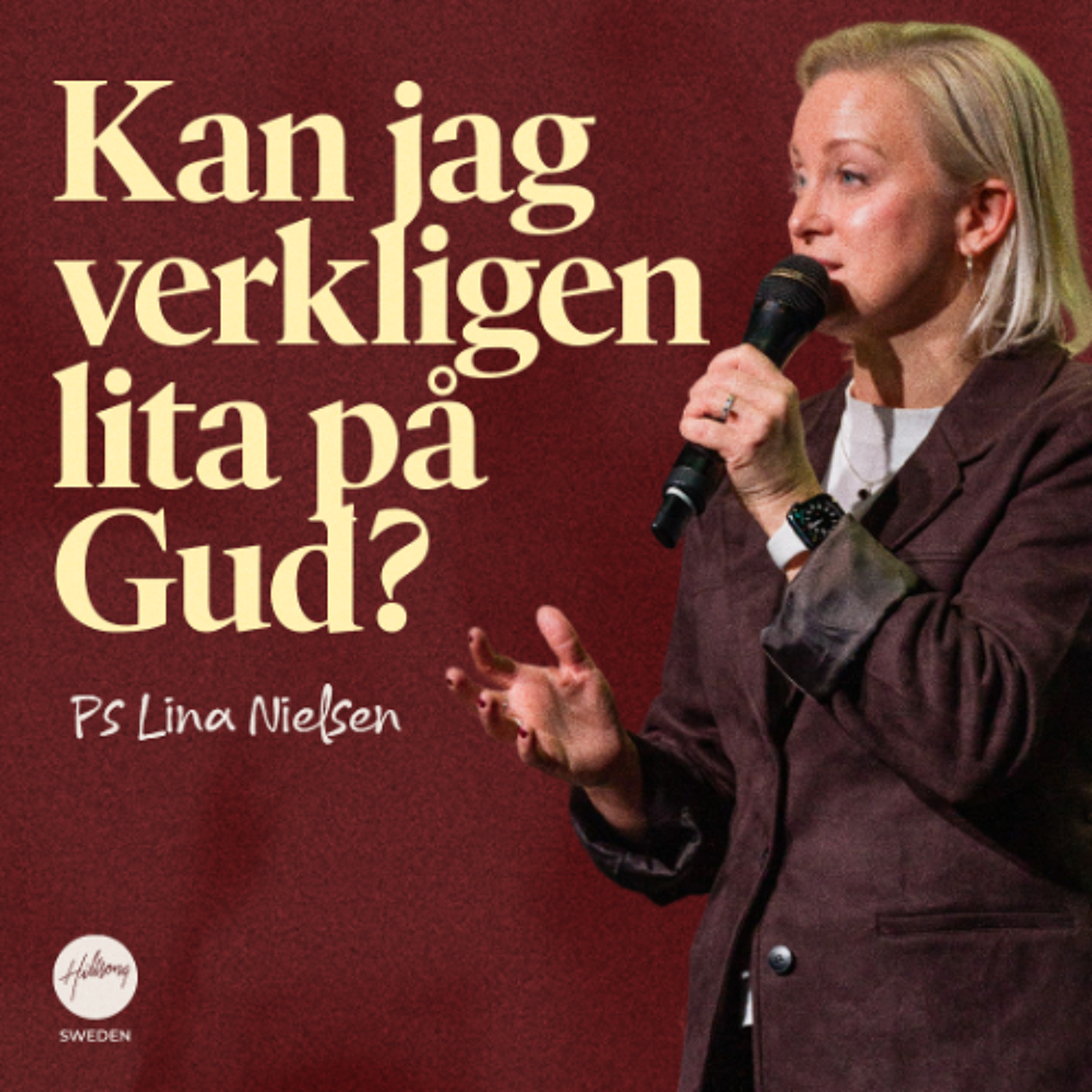Ps Lina Nielsen - Kan jag verkligen lita på Gud?