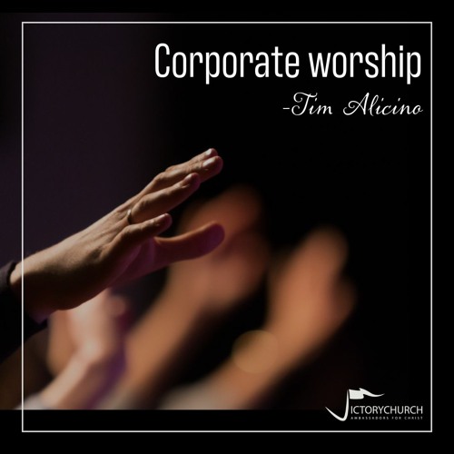 Tim Alicino - Corporate Worship (Guest Speaker)
