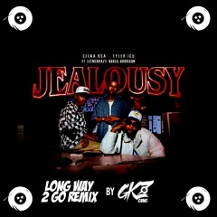LONG WAY 2 JEALOUSY (GKZ GVNG MASHUP)