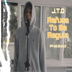 Refuse To Be Regula (Prod.Gucci)