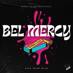 Jengi vs Bougenvilla - Bel Mercy Bubblegum (Nick Tribe Mash)