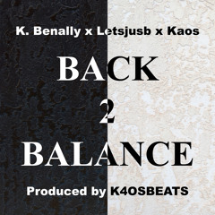 Back 2 Balance (feat. K. Benally & Letsjusb)