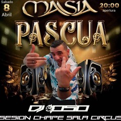 Dj Oso - Chape Sala Circus - Pascuas Masia 2023 - Parte 1