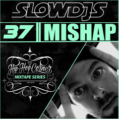 Hip Hop Corner Vol.37 Mishap