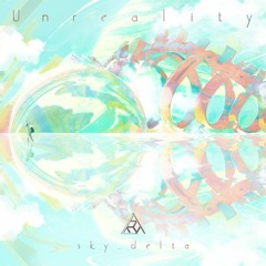 Unreality - sky_delta