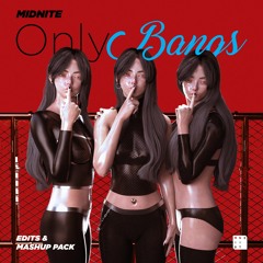 Midnite 'Only Bangs' Edit & Mashup Pack (Follower 3k Special) Buy=Free Download