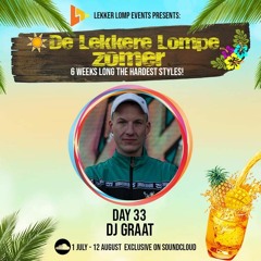De Lekkere Lompe Zomer Day 33 - Dj Graat