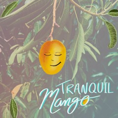 Tranquil Mango