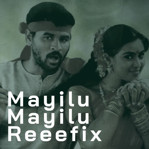 Mayilu Mayilu Refix