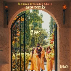 Kabusa Oriental Choir - Soso (Tato Remix)