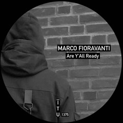 Marco Fioravanti  - Are Y'all Ready [ITU1375]