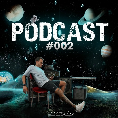 PODCAST 002 - BERO COSTA DJ