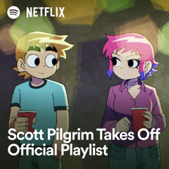 Scott Pilgrim Takes Off Official Playlist