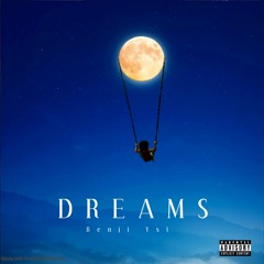 Dreams (Prod. richboydior x Tenno)