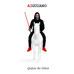Quijote the Glitch