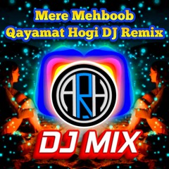 Mere Mehboob Qayamat Hogi DJ Remix