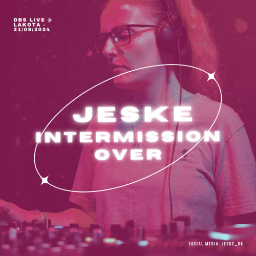 Intermission Over/ dBs @ Lakota 21/09/2024