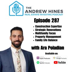 E287 How to Turn a Structural Disaster into a Cash Cow with Ara Poladian