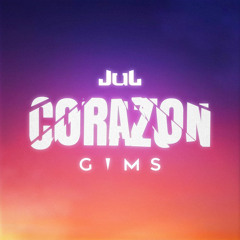 Jul & GIMS – Corazon