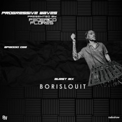 Progressive Waves #032 Guest Mix By Boris Louit