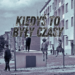 Kiedyś to były czasy
