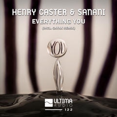 Henry Caster & Sanani - Everything You (Gayax Remix)