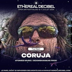 Coruja Dj Set @ Ethereal Decibel Festival 2024 "Nest Stage"