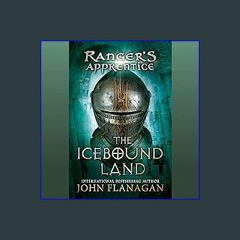 [EBOOK] ❤ The Icebound Land: Ranger's Apprentice, Book 3 [PDF EBOOK EPUB KINDLE]