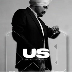 US | Sidhu MooseWala | Raja Kumari