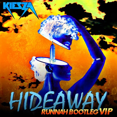 Kiesza - Hideaway (Runnah Bootleg VIP)[Liondub FREE Download]