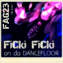 Ficki Ficki on da DANCEFLOOR