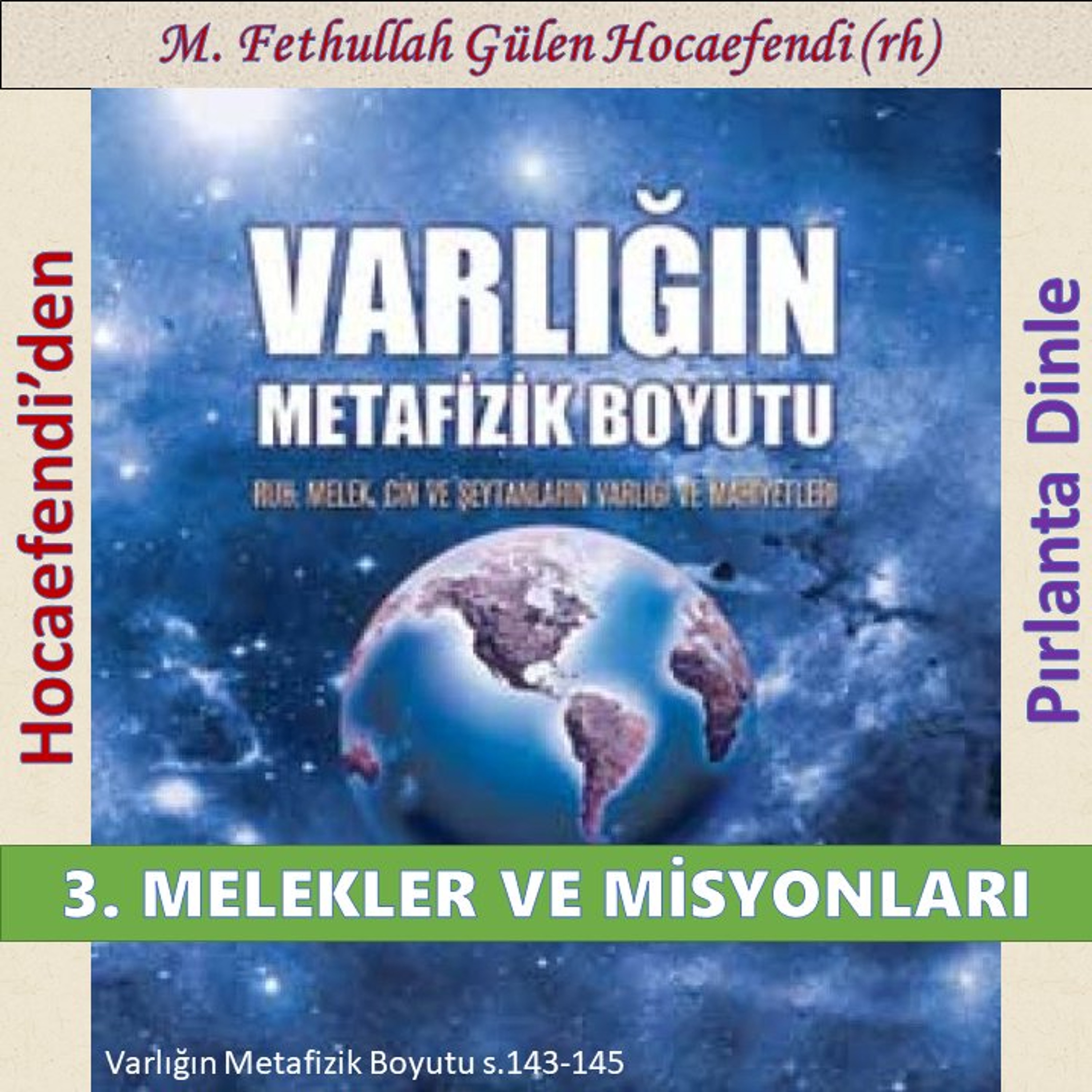 Varlığın Metafizik Boyutu s.143-145 (Hocaefendi’den Pırlanta Dinle) - M. Fethullah Gülen (rh)