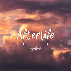 Afterlife [OUT NOW]