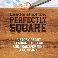[PDF] LeadershipFlow Perfectly Square A Story About Learning To Lead And