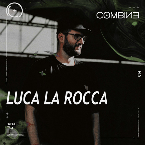 COMBINE: Mix Series | Luca La Rocca | 014