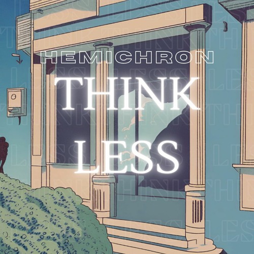 Think Less