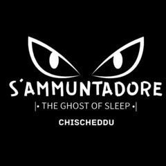 S'ammuntadore_ The Gost of Sleep _Chischeddu.mp3