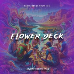 FLOWER DECK [ HRM REMIX ] 2023