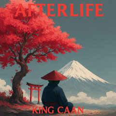 King CAAN - AFTERLIFE