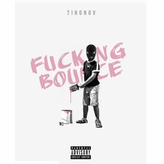 F*cking Bounce (Preview)