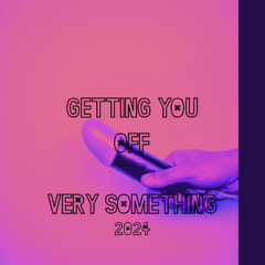 Getting You Off