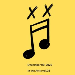 In The Attic Vol.03